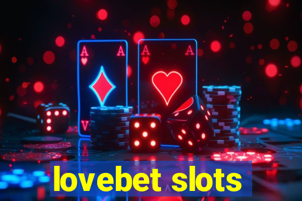 lovebet slots